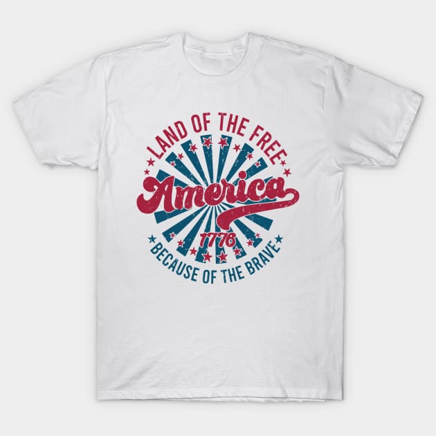 America Land Of The Free Because Of The Brave Retro T-Shirt by Slondes